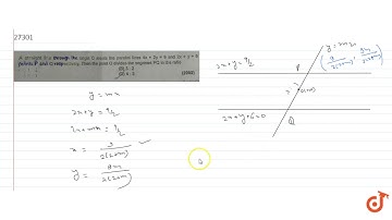A straight line through the origin o meets the parallel lines `4x+2y= 9` and `2x +y+ 6=0` point...