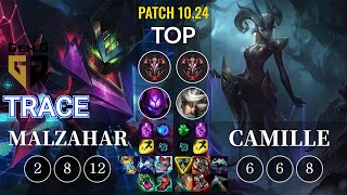 GEN TrAce Malzahar vs Camille Top - KR Patch 10.24