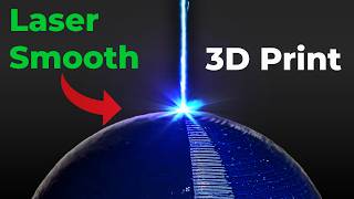 Laser Smoothing 3D Prints! Does it work?