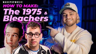 Video thumbnail of "How To Make A Song Like The 1975, Bleachers, & Jack Antonoff (Nostalgic Indie Pop) | Make Pop Music"