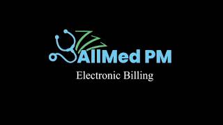 Mastering Electronic Billing Setup with AllMed PM: A Step-by-Step Guide