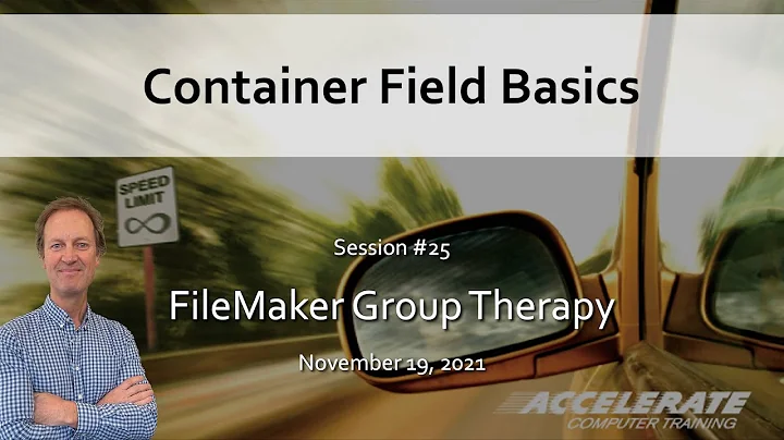 025: Container Field Basics: free training webinar for FileMaker Citizen Developers