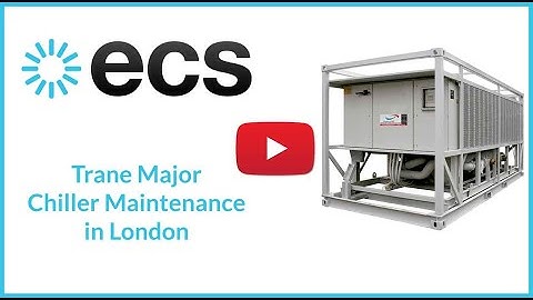 Trane Chiller Maintenance London | Eco Climate Solutions