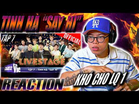 (REACTION) TINH HÀ SAY HI TẬP 7: Vòng Đấu EP | Team Dương Domic - EP: tình thế người!