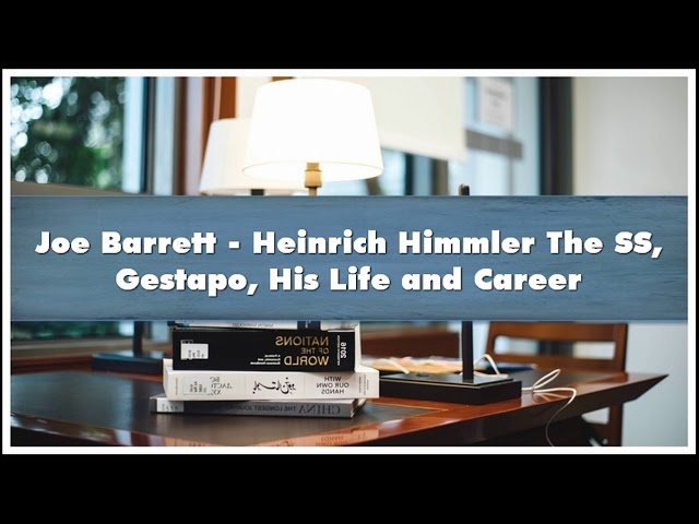 Joe Barrett - Heinrich Himmler The SS Gestapo His Life and Career Audiobook