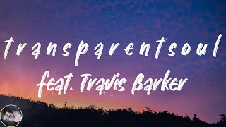 WILLOW - t r a n s p a r e n t s o u l feat. Travis Barker (Lyrics)