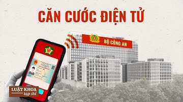Ban hành căn cước điện tử: 4 lý do đáng lo ngại nhất