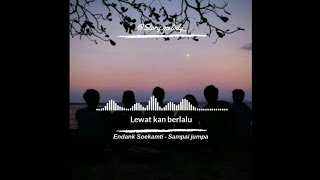 story' wa - Datang Akan Pergi Adakan Tiada || sampi jumpa