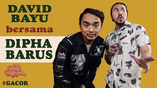 DAVID BAYU BERSAMA DIPHA BARUS | #GACOR | #DBT24