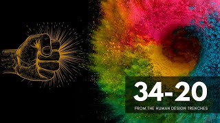 Human Design Life Hack - How To Fist-Bump Your Way to Inner Peace with the 34-20 Channel