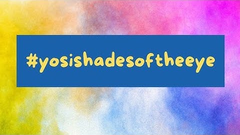 #yosishadesoftheeye