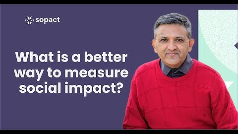 What is a better way to measure social impact ?☑️