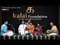Kalai Foundation | Carnatic music show | Part 3