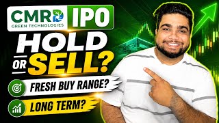 Hold or Sell? | Fresh Buy Range ?| cmr green technologies ipo