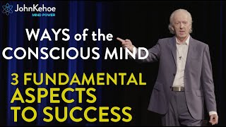 John Kehoe  Understanding Your Conscious Mind & Working With It For Success