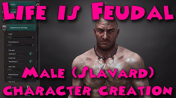 Life is Feudal - Male character creation (Slavard)