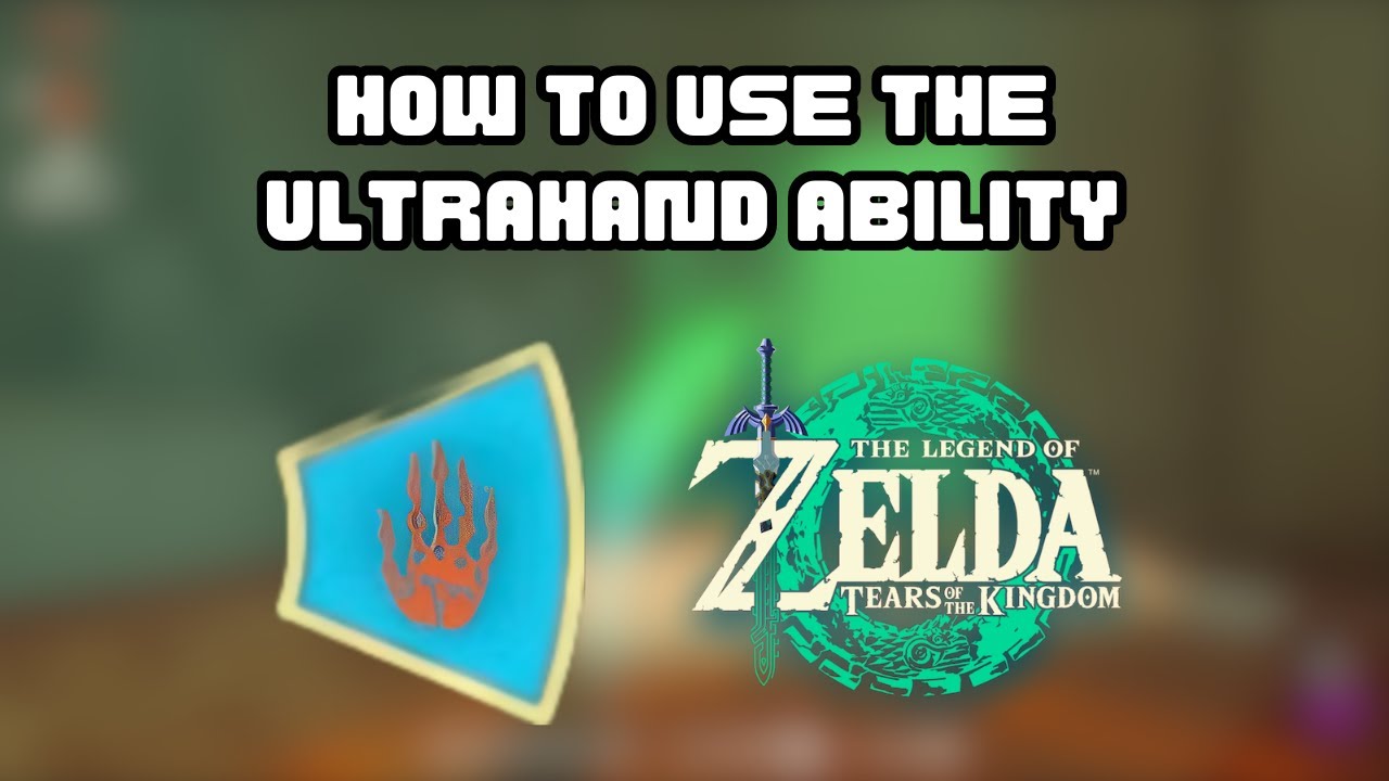 How to use the Ultrahand Ability in The Legend of Zelda: Tears of the Kingdom