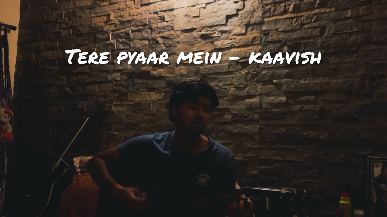 Tere pyaar mein - Kaavish | cover by Pancham sharma