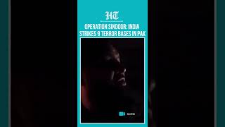 Operation Sindoor: Over 80 terrorists killed in strikes on Pak, PoK terror camps