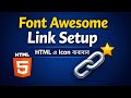 HTML এ Font Awesome Link কিভাবে ব্যবহার করবেন | Add Icons in HTML.