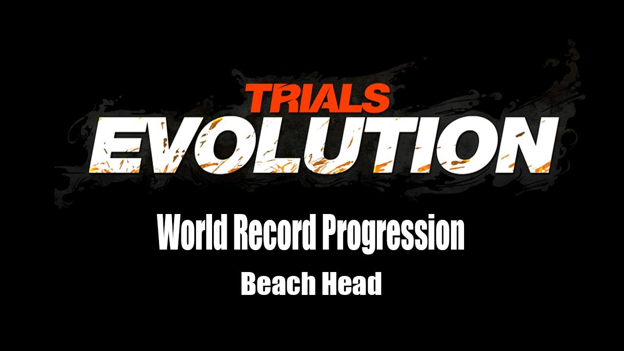 Trials Evolution - World Record Progression: Beach Head