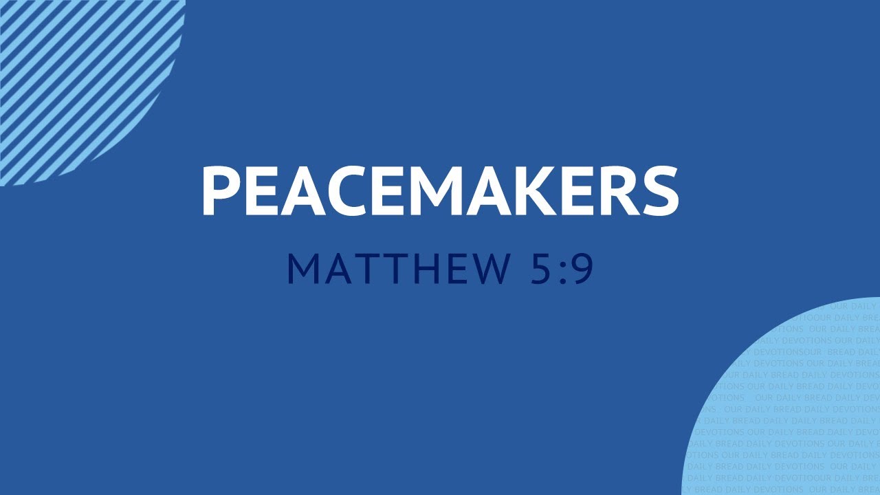 Peacemakers - Daily Devotion