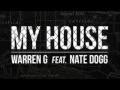 Warren G My House Feat Nate Dogg New Song mp3