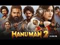 Hanuman 2 Full Movie Hindi Dubbed Teja Sajja New Movie Rishabh Shetty South Movie Update