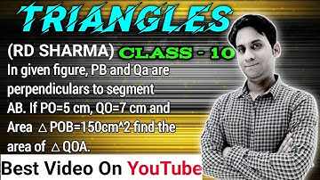 In given Fig., PB and QA are perpendiculars to segment AB. If PO=5cm, QO=7cm and Area of △POB=150