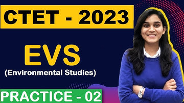 CTET August 2023 | EVS Practice - 02 | EVS पर्यावरण अध्ययन By Himanshi Singh