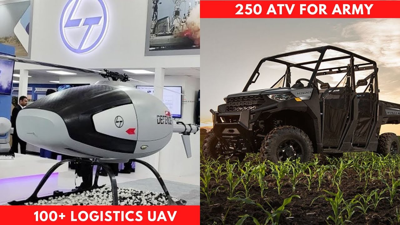 250 ATV for IA in Ladakh | 150 Logistics UAV procurement