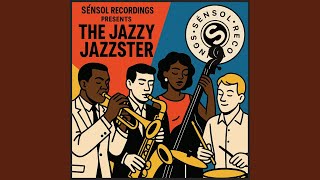 The Jazzy Jazzster
