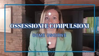 Ossessioni E Compulsioni Come Uscirne