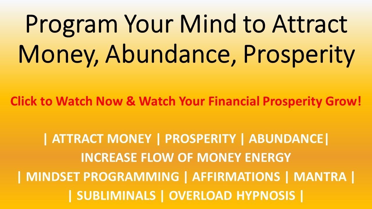 Attract Prosperity & Abundance [1000+ Affirmations & Subliminal] - YouTube