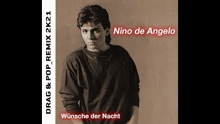 Nino de Angelo - Wünsche der Nacht (Remix 2K21) - only Promo!