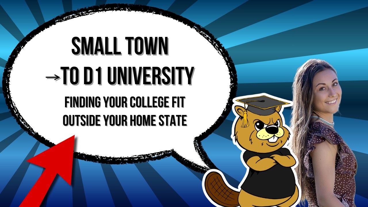 Small Town to D1 University: Finding Your College Fit Outside Your Home State Ep. 80