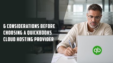 6 Key Factors for Choosing QuickBooks Cloud Hosting Provider in 2024