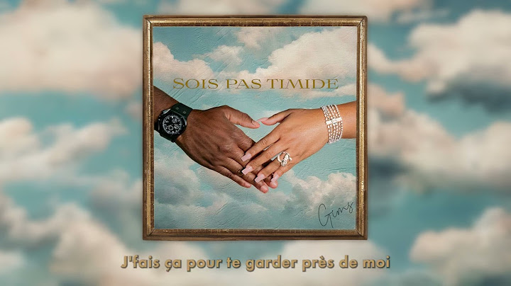 GIMS - Sois pas timide (Lyrics Video)