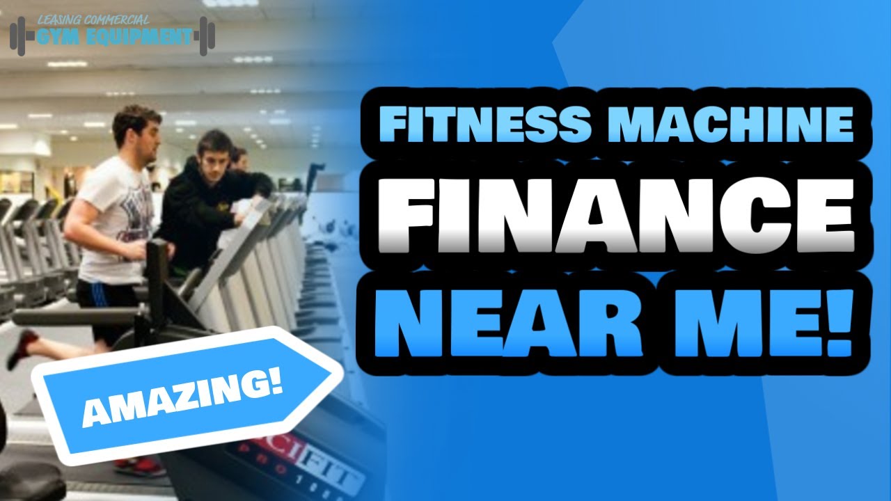 Fitness Machine Finance Specialists Near Me Leasing Commercial Gym