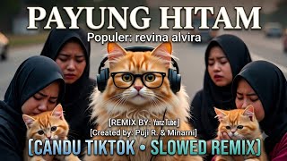 🎵 BLACK UMBRELLA - REVINA ALVIRA (SLOW ADDICTIVE REMIX BY YANZ TUBE) 🎵