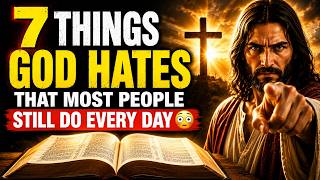 7 THINGS GOD HATES THAT MOST PEOPLE STILL DO EVERY DAY 😳