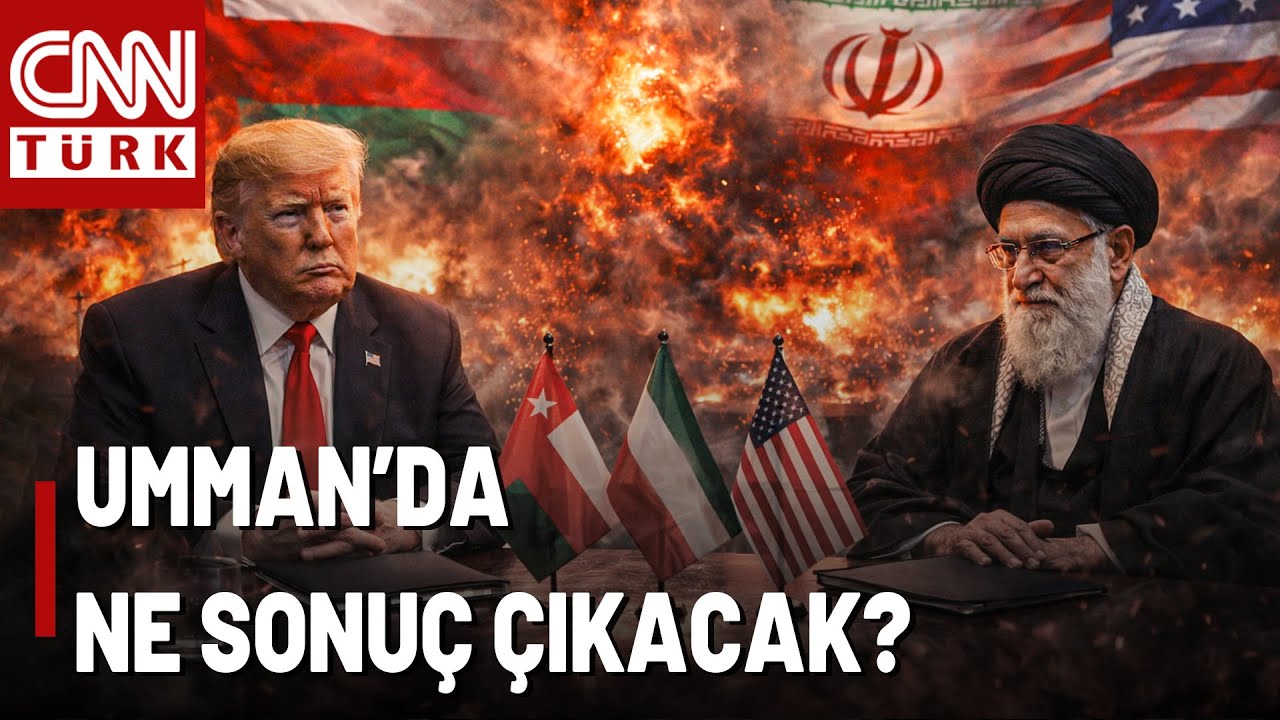 Umman'da Son Perde: Ya Barış, Ya Savaş! ABD-İran Masaya Oturacak, Ne Sonuç Çıkacak?