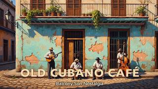 Cuban Music Mix 🇨🇺 Son Cubano, Salsa &amp; Timeless Cha-Cha-Chá Classics