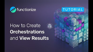 Orchestrations: How to Create and See Test Results