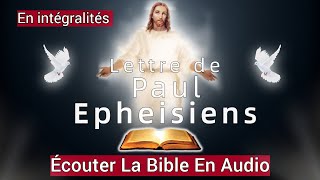 Épitre de Paul aux Ephésiens « Nouveau Testament » La Sainte Bible En Audio VF