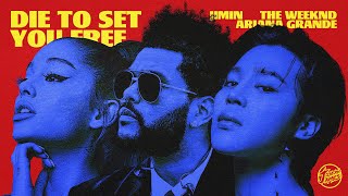 Jimin, The Weeknd, & Ariana Grande - Set Me Free Pt.2 / Die For You (Mashup) Resimi