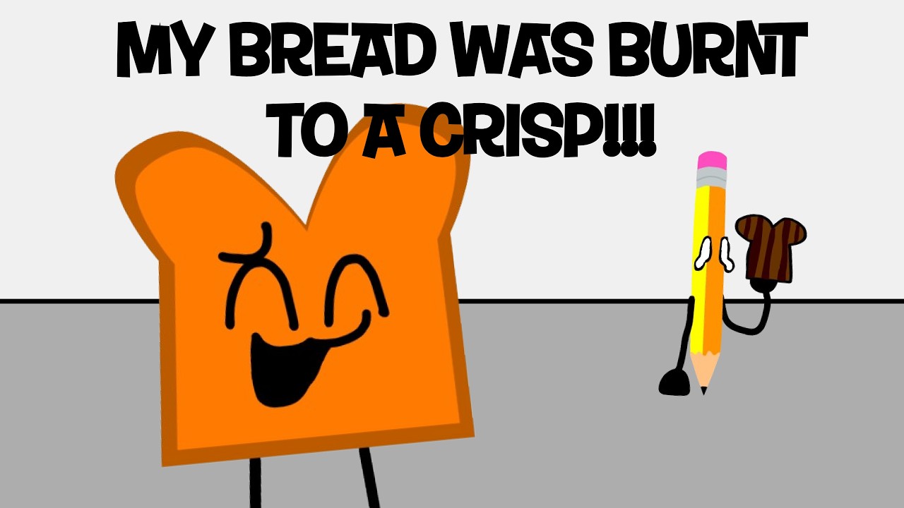 My bread was burnt to a crisp!!! (Animation meme)