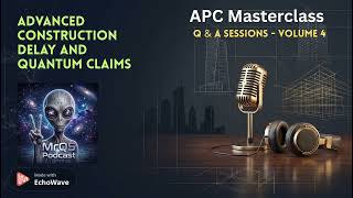 Advanced Construction Delay and Quantum Claims | Advanced Masterclass | Volume-4