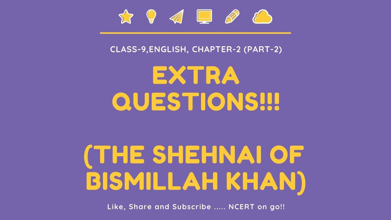 class-9-english-chapter-2-part-2-the-shehnai-of-bismillah