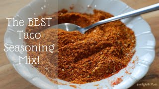 How To Make The BEST EVER Taco Seasoning Mix At Home - So Quick and Easy!